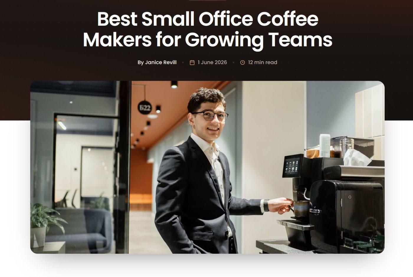 A Coffee Lady article page with byline, reading time and a photograph of a barista at an office coffee machine